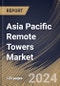 Asia Pacific Remote Towers Market Size, Share & Trends Analysis Report By End User (Commercial Airport, and Military Airport), By Application, By Operation Type (Contingency, Single, and Multiple), By Offering, By Country and Growth Forecast, 2024 - 2031 - Product Thumbnail Image