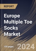 Europe Multiple Toe Socks Market Size, Share & Trends Analysis Report By Material Type (Nylon, Cotton, Polyester, and Wool), By Product Type, By Distribution Channel, By End-user, By Country and Growth Forecast, 2024 - 2031- Product Image