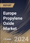Europe Propylene Oxide Market Size, Share & Trends Analysis Report By Production Process, By Application, (Polyether Polyols, Propylene Glycol, Glycol Ethers, and Others), By End User, By Country and Growth Forecast, 2024 - 2031 - Product Thumbnail Image