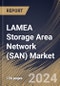 LAMEA Storage Area Network (SAN) Market Size, Share & Trends Analysis Report By Type (Hyperscale Server SAN, and Enterprise Server SAN), By Component, By Technology, By Vertical, By Country and Growth Forecast, 2024 - 2031 - Product Thumbnail Image