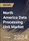 North America Data Processing Unit Market Size, Share & Trends Analysis Report By Type (FPGA-Based, SOC-Based, and ASIC-Based), By Data Center Type (Hyperscale, Colocation, Edge and Others), By Application, By Country and Growth Forecast, 2024 - 2031 - Product Thumbnail Image
