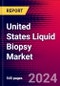 United States Liquid Biopsy Market (by Circulating Biomarker, Product, Application, Cancer Types, Non-Cancer Application, End User, Clinical Application, Sample Type), Initiatives, Funding, Major Deals, Company Profiles, and Recent Developments - Forecast to 2031 - Product Thumbnail Image