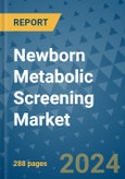 Newborn Metabolic Screening Market - Global Industry Analysis, Size, Share, Growth, Trends, and Forecast 2031 - By Product, Technology, Grade, Application, End-user, Region: (North America, Europe, Asia Pacific, Latin America and Middle East and Africa)- Product Image
