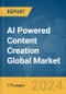 AI Powered Content Creation Global Market Report 2024 - Product Thumbnail Image