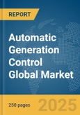 Automatic Generation Control Global Market Report 2025- Product Image