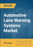 Automotive Lane Warning Systems Market Report 2025- Product Image