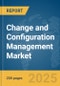 Change and Configuration Management Market Report 2025 - Product Thumbnail Image