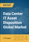 Data Center IT Asset Disposition Global Market Report 2024 - Product Thumbnail Image