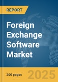 Foreign Exchange Software Market Report 2025- Product Image