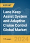 Lane Keep Assist System and Adaptive Cruise Control Global Market Report 2024 - Product Thumbnail Image