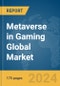 Metaverse in Gaming Global Market Report 2024 - Product Thumbnail Image