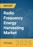 Radio Frequency (RF) Energy Harvesting Market Report 2025- Product Image