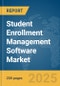Student Enrollment Management Software Market Report 2025 - Product Image