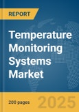 Temperature Monitoring Systems Market Report 2025- Product Image