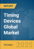 Timing Devices Global Market Report 2025- Product Image