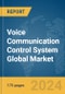 Voice Communication Control System Global Market Report 2024 - Product Thumbnail Image