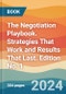 The Negotiation Playbook. Strategies That Work and Results That Last. Edition No. 1 - Product Thumbnail Image