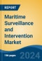 Maritime Surveillance and Intervention Market - Global Industry Size, Share, Trends, Opportunity, & Forecast, 2019-2029F - Product Thumbnail Image