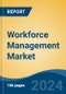 Workforce Management Market - Global Industry Size, Share, Trends, Opportunity, & Forecast, 2019-2029F - Product Thumbnail Image