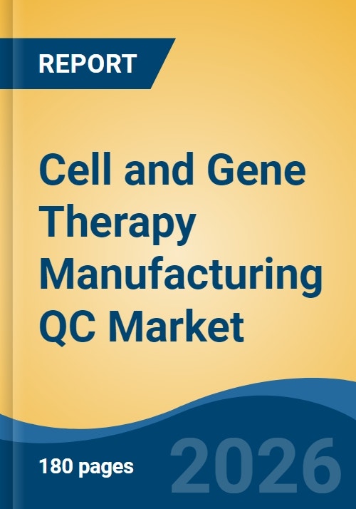 Cell and Gene Therapy Manufacturing QC Market - Global Industry Size ...