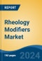 Rheology Modifiers Market - Global Industry Size, Share, Trends, Opportunity, & Forecast, 2019-2029F - Product Thumbnail Image