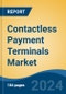 Contactless Payment Terminals Market - Global Industry Size, Share, Trends, Opportunity, & Forecast, 2019-2029F - Product Thumbnail Image
