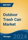 Outdoor Trash Can Market - Global Industry Size, Share, Trends, Opportunity, & Forecast, 2019-2029F- Product Image