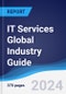 IT Services Global Industry Guide 2019-2028 - Product Thumbnail Image