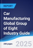 Car Manufacturing Global Group of Eight (G8) Industry Guide 2020-2029- Product Image