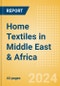 Home Textiles in Middle East & Africa - Product Thumbnail Image