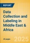 Data Collection and Labeling in Middle East & Africa - Product Image