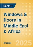 Windows & Doors in Middle East & Africa- Product Image