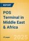 POS Terminal in Middle East & Africa - Product Image