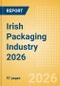 Opportunities in the Irish Packaging Industry 2026 - Product Thumbnail Image