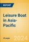 Leisure Boat in Asia-Pacific - Product Thumbnail Image