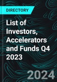 List of Investors, Accelerators and Funds Q4 2023- Product Image