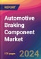 Automotive Braking Component Market Size, Market Share, Application Analysis, Regional Outlook, Growth Trends, Key Players, Competitive Strategies and Forecasts, 2024 to 2032 - Product Thumbnail Image