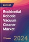 Residential Robotic Vacuum Cleaner Market Size, Market Share, Application Analysis, Regional Outlook, Growth Trends, Key Players, Competitive Strategies and Forecasts, 2024 to 2032 - Product Image