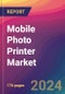 Mobile Photo Printer Market Size, Market Share, Application Analysis, Regional Outlook, Growth Trends, Key Players, Competitive Strategies and Forecasts, 2024 to 2032 - Product Thumbnail Image