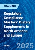 Regulatory Compliance Mastery: Dietary Supplements in North America and Europe (Recorded)- Product Image