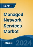 Managed Network Services Market - Global Industry Size, Share, Trends, Opportunity, and Forecast, 2019-2029F- Product Image