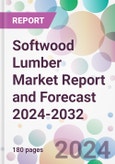 Softwood Lumber Market Report and Forecast 2024-2032- Product Image