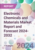 Electronic Chemicals and Materials Market Report and Forecast 2024-2032- Product Image