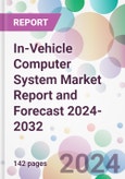 In-Vehicle Computer System Market Report and Forecast 2024-2032- Product Image