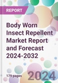 Body Worn Insect Repellent Market Report and Forecast 2024-2032- Product Image