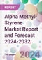 Alpha Methyl-Styrene Market Report and Forecast 2024-2032 - Product Image