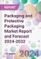 Packaging and Protective Packaging Market Report and Forecast 2024-2032 - Product Image