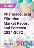 Pharmaceutical Filtration Market Report and Forecast 2024-2032- Product Image