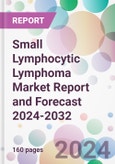 Small Lymphocytic Lymphoma Market Report and Forecast 2024-2032- Product Image