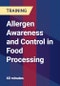 Allergen Awareness and Control in Food Processing - Product Thumbnail Image